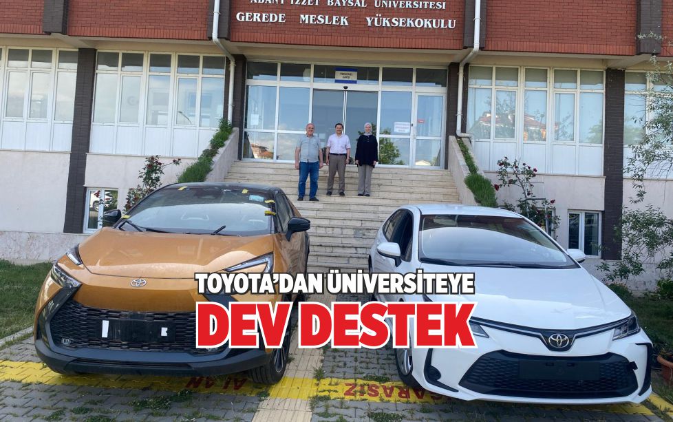 TOYOTA’DAN ÜNİVERSİTEYE DEV DESTEK