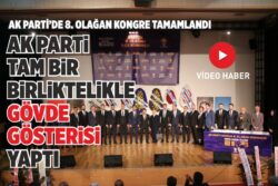 AK Parti’de 8. olağan kongre tamamlandı