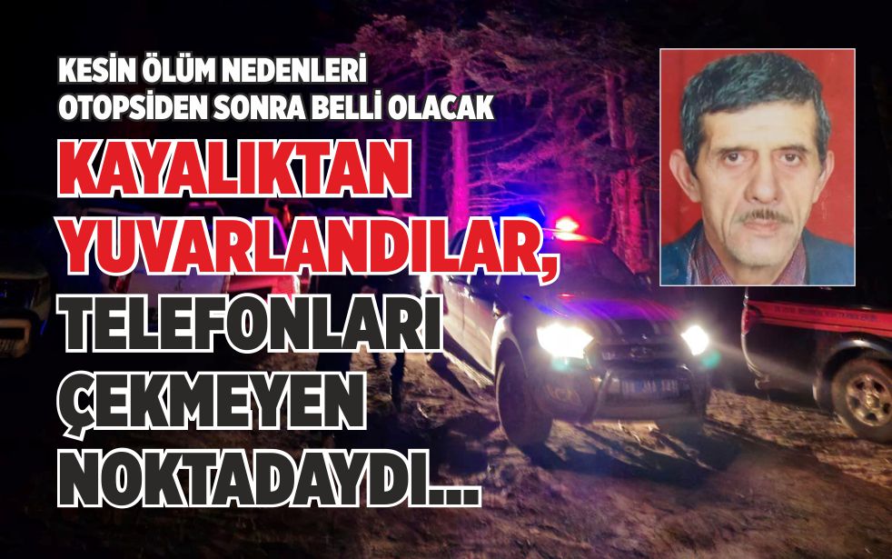 KESİN ÖLÜM NEDENLERİ OTOPSİDEN SONRA BELLİ OLACAK