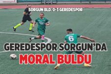 GEREDESPOR SORGUN’DA MORAL BULDU