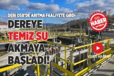 DERİ OSB’DE ARITMA FAALİYETE GİRDİ