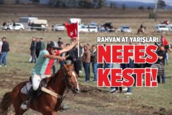 RAHVAN AT YARIŞLARI NEFES KESTİ