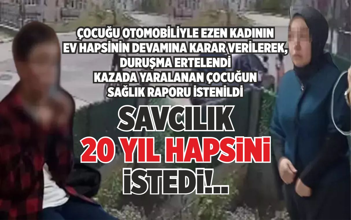 SAVCILIK, 20 YIL HAPSİNİ İSTEDİ