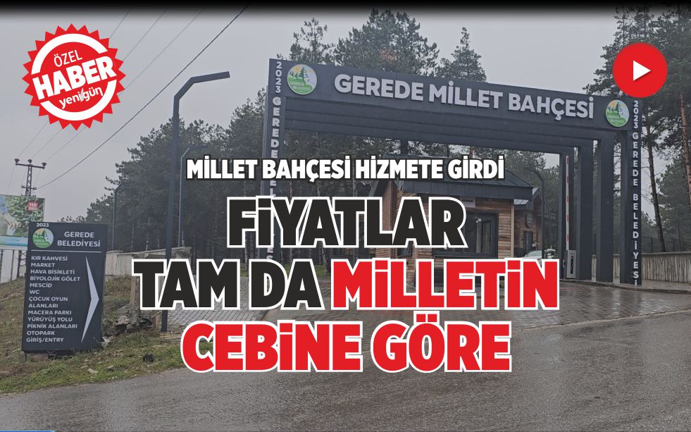 MİLLET BAHÇESİ HİZMETE GİRDİ