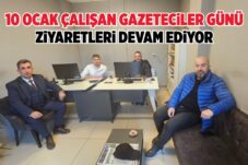 10 OCAK ÇALIŞAN GAZETECİLER GÜNÜ ZİYARETLERİ DEVAM EDİYOR